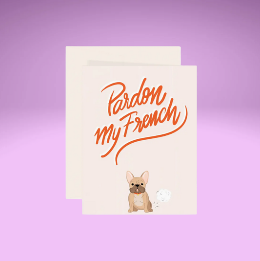 Pardon My French Bulldog Card