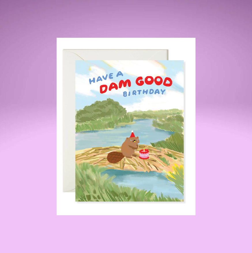Dam Good Beaver Birthday Card