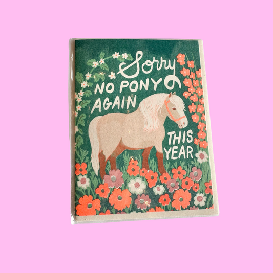 No Pony Birthday Card